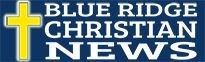 Blue Ridge Christian News